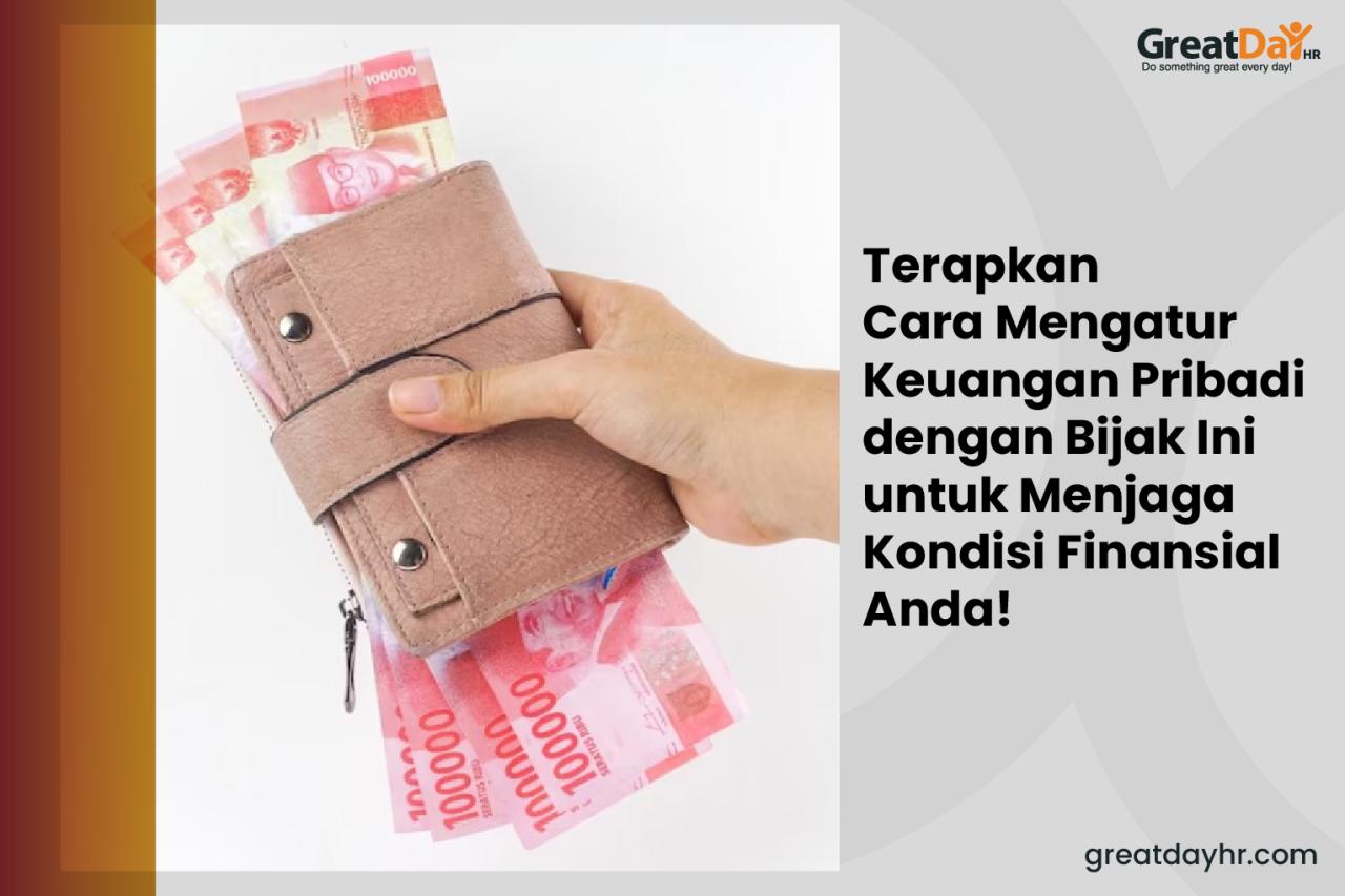 Tips Mengelola Keuangan Pribadi Dengan Bijak