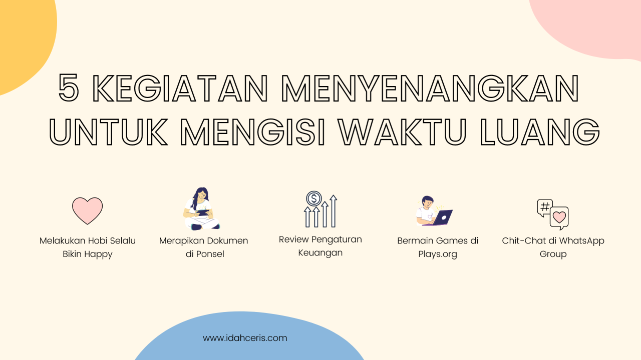 5 Kegiatan Menyenangkan Untuk Mengisi Waktu Luang Kegiatan Menarik Untuk Mengisi Waktu Luang
