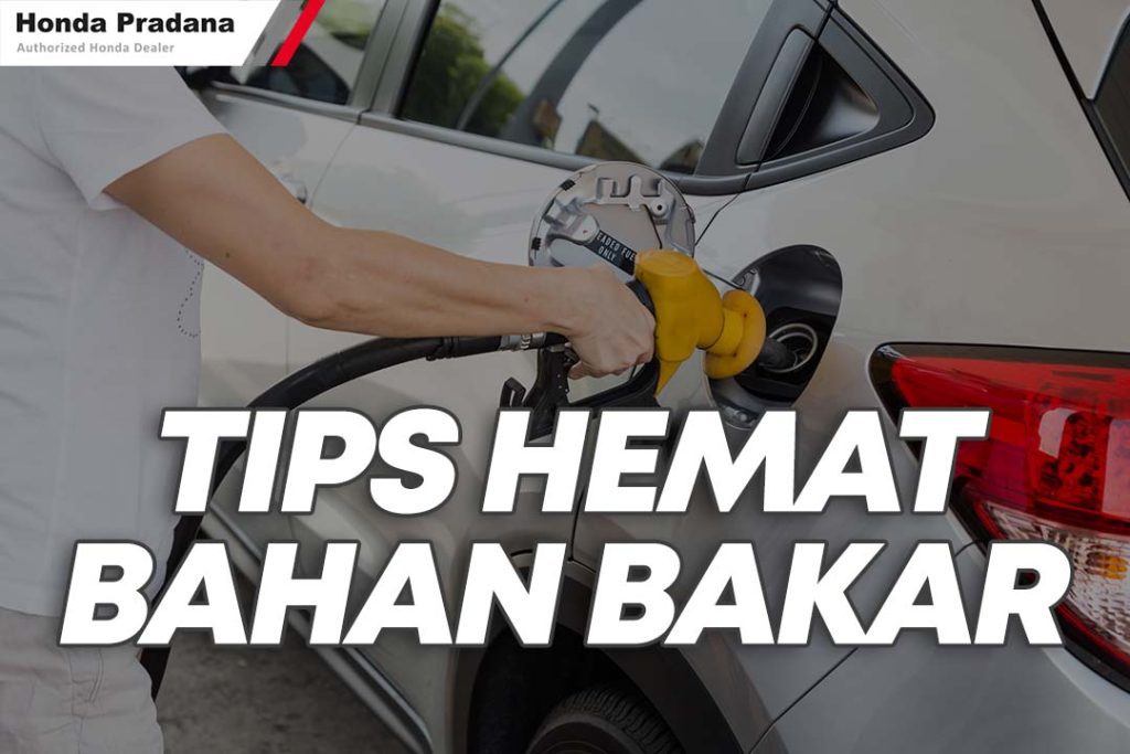 Hemat BBM Mobil: Cara Mengurangi Konsumsi Bahan Bakar Cara Menghemat Bahan Bakar Mobil Saat Berkendara