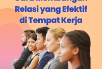 Cara Membangun Relasi yang Efektif di Tempat Kerja - Kelas HR Bagaimana Cara Membangun Reputasi Positif Di Tempat Kerja