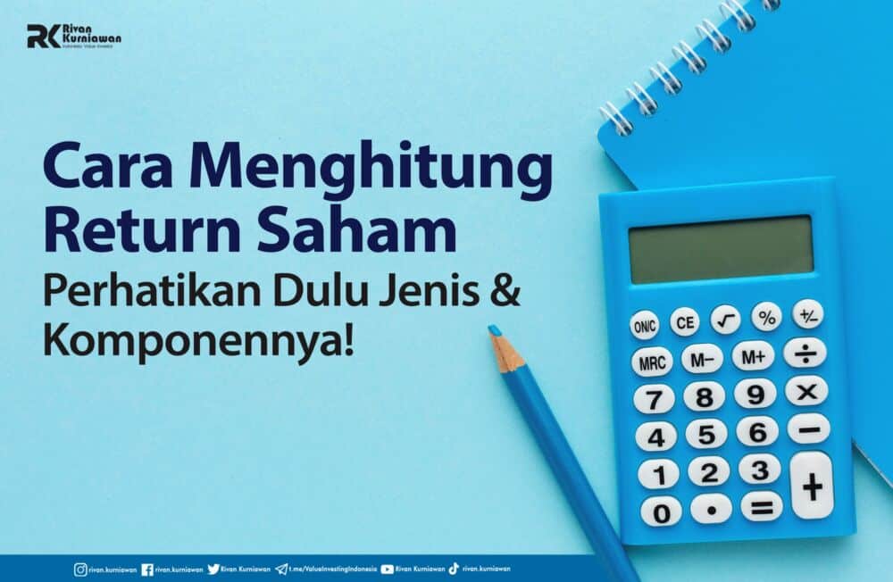 2 Cara Menghitung Return Saham, Ini Jenis dan Komponennya! Cara Menghitung Return Investasi Dengan Benar