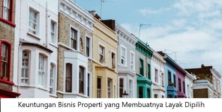 Keuntungan Memiliki Properti Di Daerah Berkembang