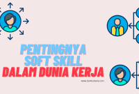 Pentingnya Soft Skill Dalam Dunia Kerja - Cerita Diary Pink Tian Pentingnya Soft Skills Dalam Dunia Kerja