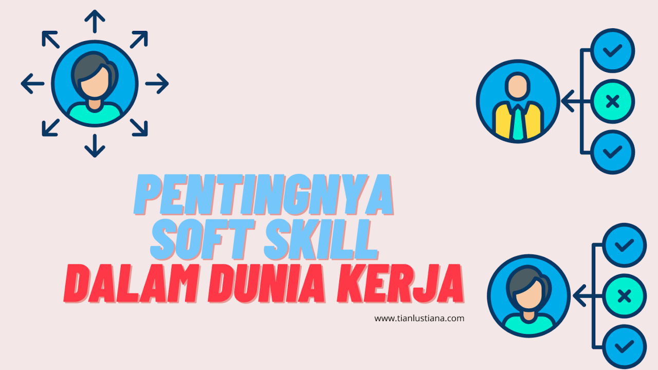 Pentingnya Soft Skills Dalam Dunia Kerja