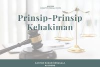 Prinsip-Prinsip Kehakiman - KANTOR HUKUM NENGGALA ALUGORO Apa Saja Prinsip-Prinsip Hukum Yang Berlaku