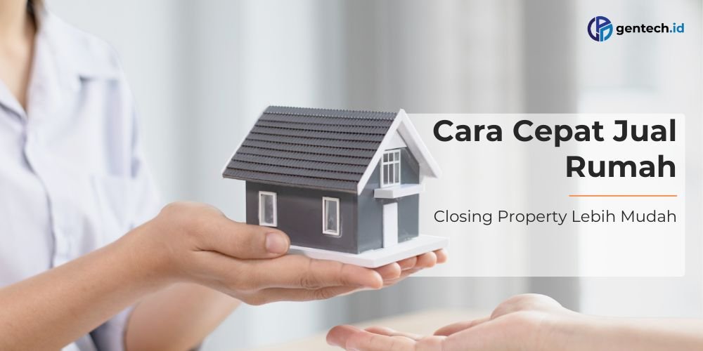 Strategi Jual Rumah Cepat Dan Efektif