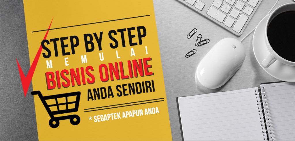 Langkah-Langkah Memulai Bisnis Online Yang Menguntungkan