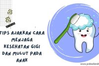 Bagaimana Cara Menjaga Kesehatan Gigi Dan Mulut Dengan Baik