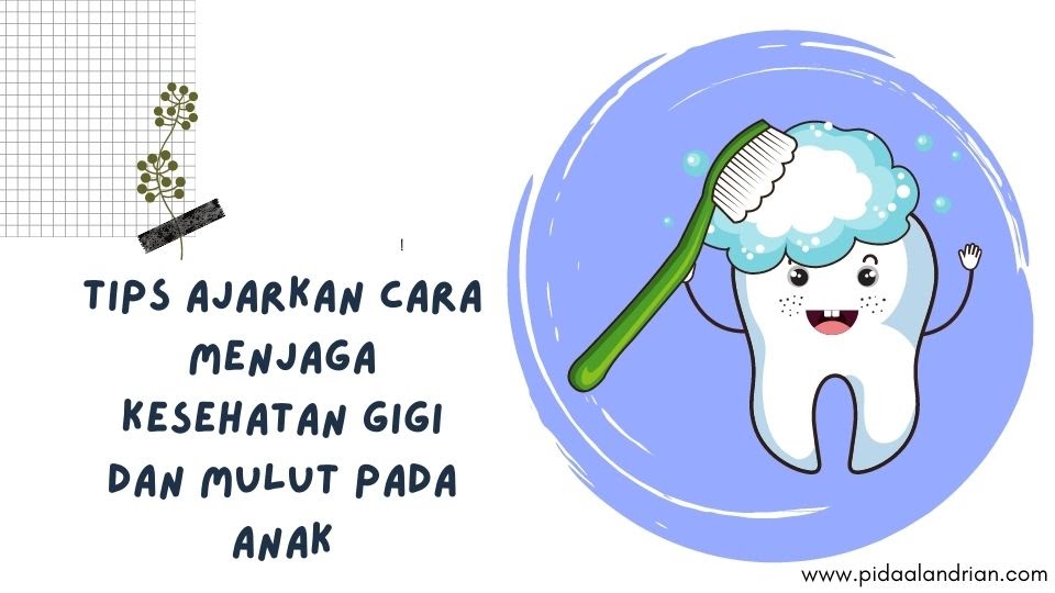 Bagaimana Cara Menjaga Kesehatan Gigi Dan Mulut Dengan Baik