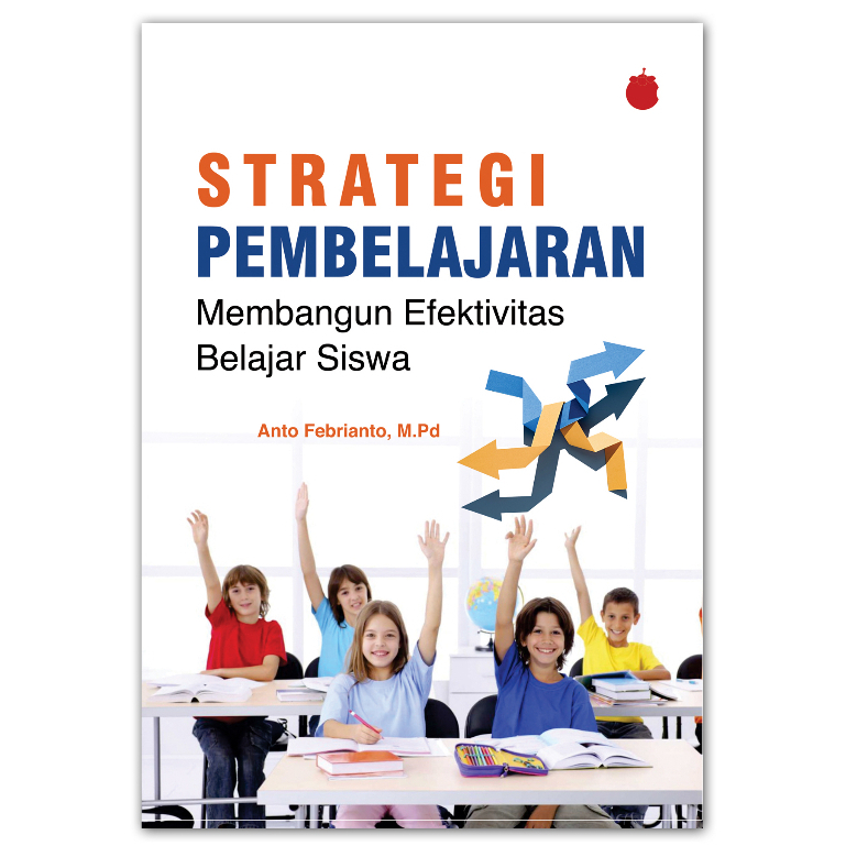 Strategi Belajar Efektif Untuk Mahasiswa