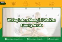 12 Kegiatan Mengisi Waktu Luang Anak Kegiatan Menarik Untuk Mengisi Waktu Luang
