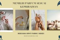 Panduan Memilih Parfum Sesuai Kepribadian