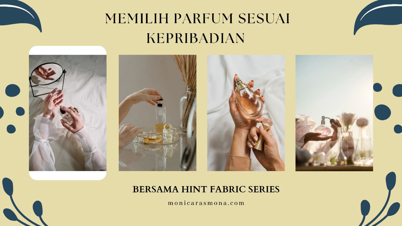 Panduan Memilih Parfum Sesuai Kepribadian