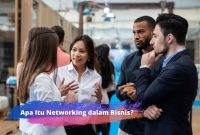 Bagaimana Cara Menjalin Networking Yang Baik Di Dunia Kerja