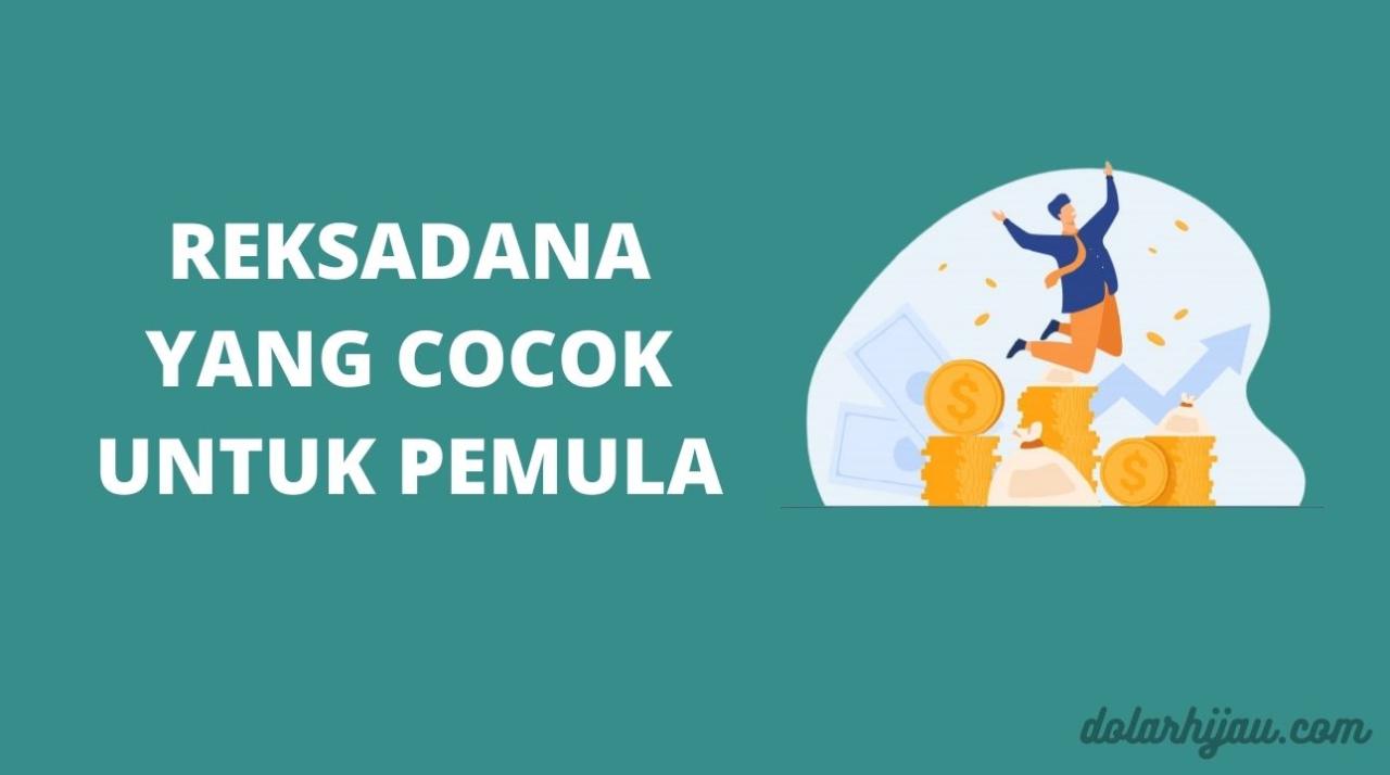 Cara Memilih Reksadana Untuk Pemula