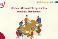 Apa Itu Mediasi Dalam Penyelesaian Sengketa Hukum